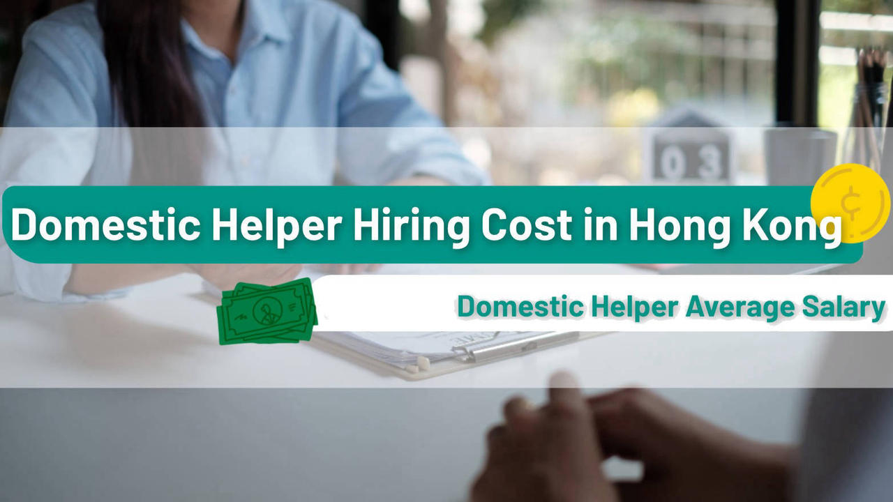 How Much Does it Cost to Hire a Domestic Helper in Hong Kong? Article