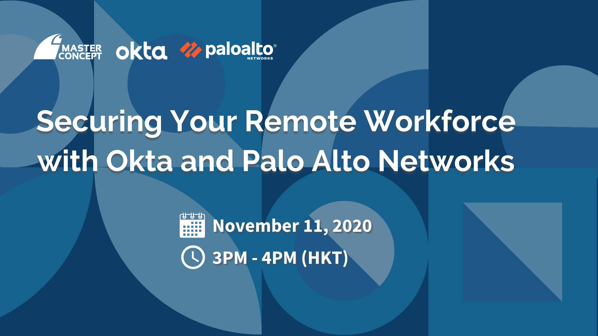 Securing Your Remote Workforce with Okta and Palo Alto Networks | Event ...