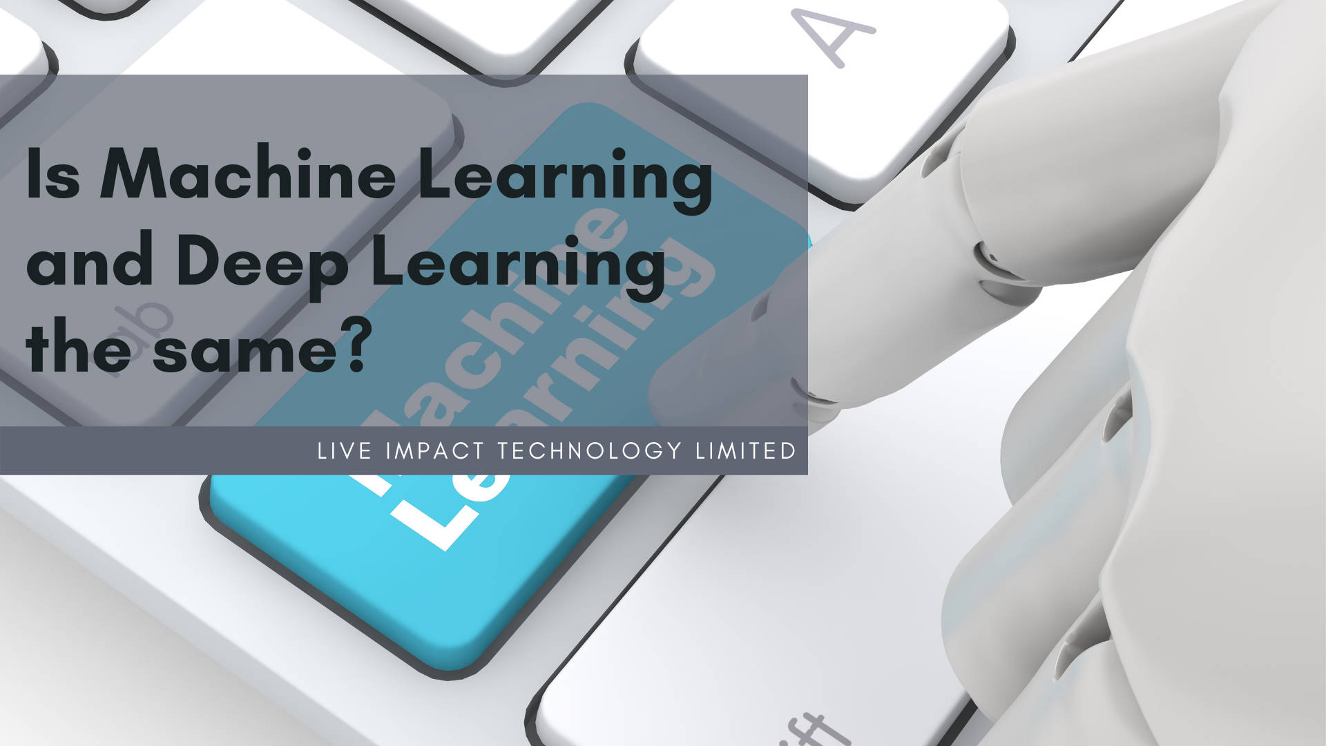 Is Machine Learning and Deep Learning the same? | Article – HSBC ...