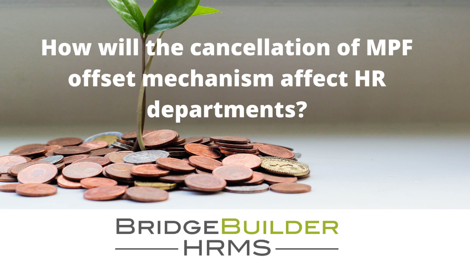 How will removal of MPF offset mechanism affect HR? | Article – HSBC ...