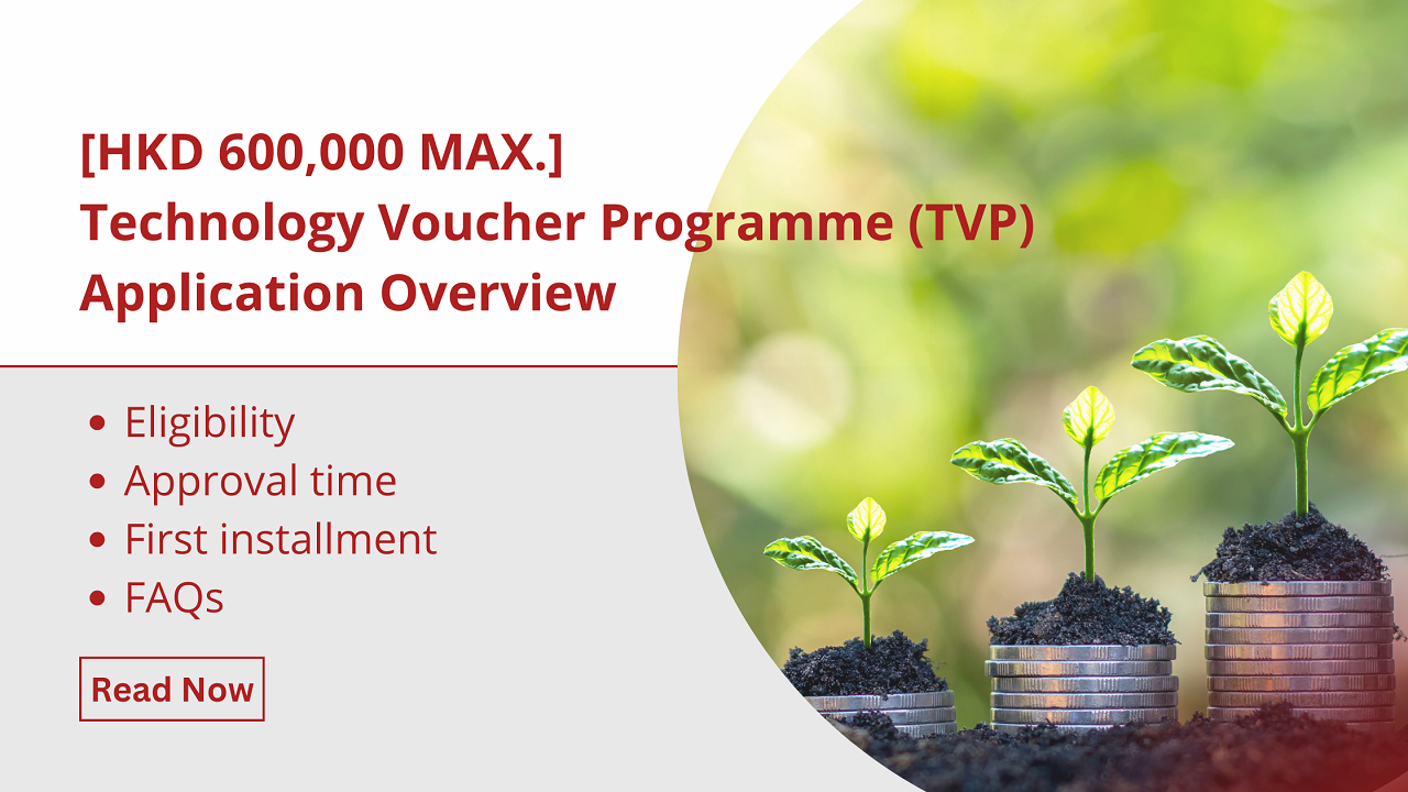 [HKD 600,000 Max.] TVP Application: Eligibility, Approval Time and