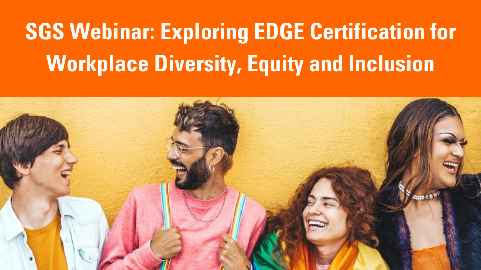 Exploring EDGE Certification for Workplace Diversity Equity and
